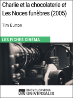 Charlie et la chocolaterie et Les Noces funèbres de Tim Burton: Les Fiches Cinéma d'Universalis