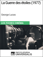 La Guerre des étoiles de George Lucas: Les Fiches Cinéma d'Universalis