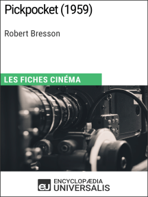 Pickpocket de Robert Bresson: Les Fiches Cinéma d'Universalis