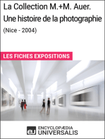 La Collection M.+M. Auer. Une histoire de la photographie (Nice - 2004): Les Fiches Exposition d'Universalis