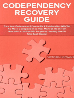 Codependency Recovery Guide: Cure your Codependent Personality & Relationships with this No More Codependence User Manual, Heal from Narcissists & Sociopathic People, Learning How to Take Back Control