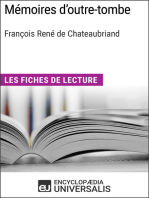 Mémoires d'outre-tombe de François René de Chateaubriand: Les Fiches de lecture d'Universalis