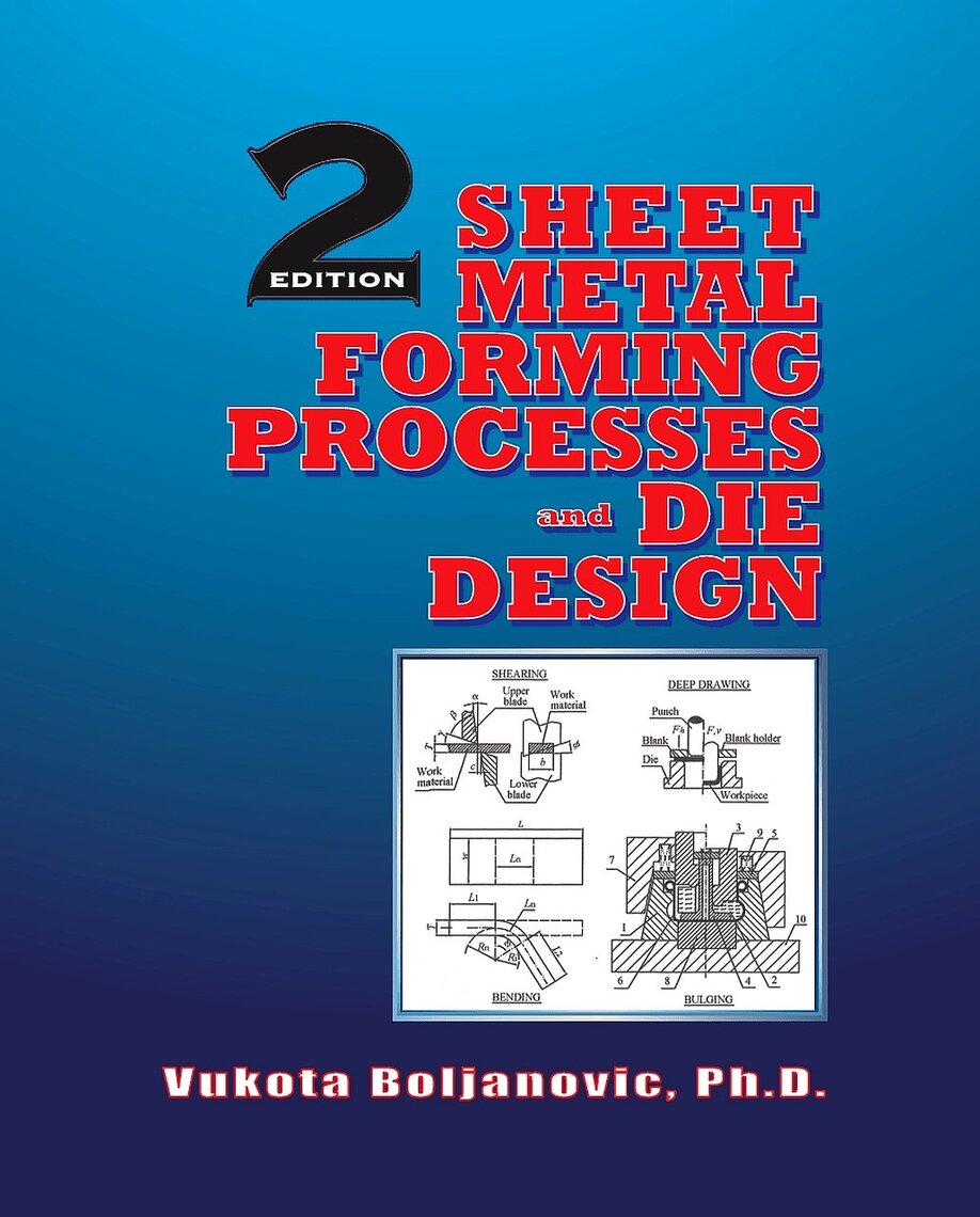 Read Sheet Metal Forming Processes and Die Design Online by Vukota