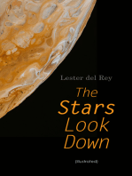 The Stars Look Down (Illustrated): Lester del Rey Short Stories Collection: Let'em Breathe Space, And It Comes Out Here, Operation Distress, Dead Ringer, Spawning Ground