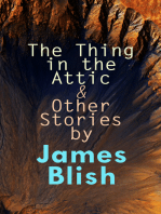 The Thing in the Attic & Other Stories by James Blish: To Pay the Piper, One-Shot