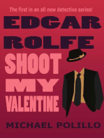 Shoot My Valentine: Edgar Rolfe, #1