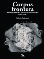 Corpus frontera: Antología crítica de arte y cibercultura (2008-2011)