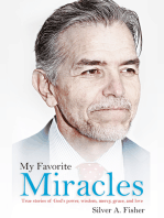 My Favorite Miracles: True stories of God's power, wisdom, mercy, grace, and love