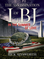 The Assassination of LBJ (In the Summer of Love)