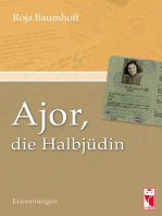 Ajor, die Halbjüdin: Erinnerungen. Herausgegeben von Dieter Baumhoff