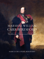 Marshal William Carr Beresford: ‘The ablest man I have yet seen with the army’