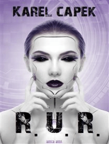 Read R U R Online By Karel Capek And Bauer Books Books