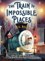 The Train to Impossible Places