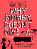 Why Mommy Doesn’t Give a ****