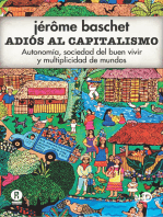 Adiós al capitalismo: Autonomía, sociedad del buen vivir y multiplicidad de mundos