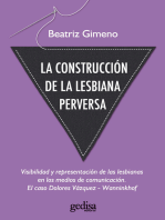 La construcción de la lesbiana perversa: Visibilidad y representación de las lesbianas en los medios de comunicación El caso Dolores Vázquez - Wanninkhof