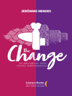 The change: An amazing story about choices and consequences