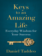 Keys to an Amazing Life: Everyday Wisdom for Your Success