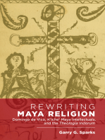 Rewriting Maya Religion: Domingo de Vico, K’iche’ Maya Intellectuals, and the Theologia Indorum