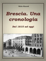 Brescia. Una cronologia Dal 1815 ad oggi