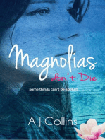 Magnolias don't Die: Oleanders, #2