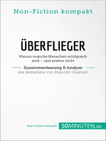 Überflieger. Zusammenfassung & Analyse des Bestsellers von Malcolm Gladwell: Warum manche Menschen erfolgreich sind – und andere nicht