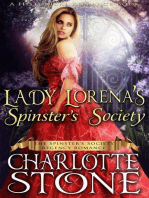 Historical Romance: Lady Lorena’s Spinster’s Society A Lady's Club Regency Romance: The Spinster's Society, #1