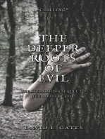 The Deeper Roots of Evil