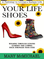 Your Life Shoes: A Pathway to Living a Badass Life
