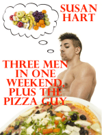 Three Men in One Weekend, Plus the Pizza Guy