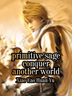 Primitive Sage: Conquer Another World: Volume 3