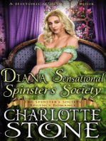 Historical Romance: Diana Sensational Spinster's Society A Lady's Club Regency Romance: The Spinster's Society, #9