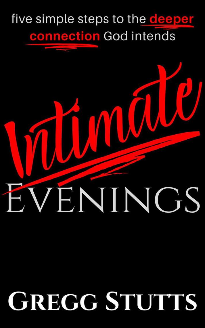 Read Intimate Evenings Online By Gregg Stutts Books