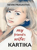 My Friend's Wife: Kartika: Seri Selingkuh dengan Istri Teman