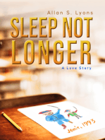 Sleep Not Longer: A Love Story