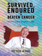 Survived, Endured and Beaten Cancer: God’s Grace Saved Me