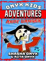 Ahoy Danger: Onyx Kids Adventures, #10