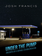 Under the Pump: Anecdotes of a Service Station Operator