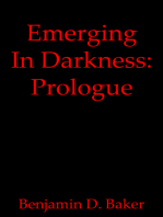 Emerging In Darkness