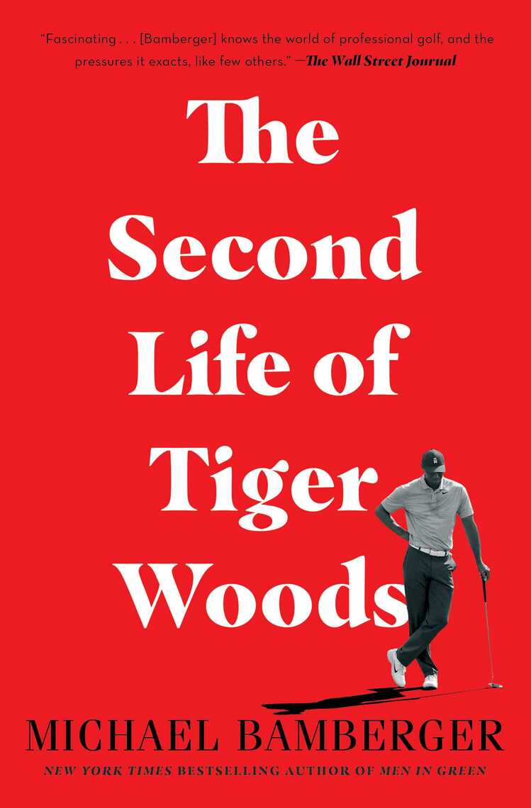 The Second Life of Tiger Woods by Michael Bamberger (Ebook) Read - Main Image