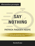Summary: “Say Nothing: A True Story of Murder and Memory in Northern Ireland” by Patrick Radden Keefe - Discussion Prompts
