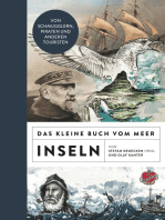 Das kleine Buch vom Meer: Inseln: Von Schmugglern, Piraten und anderen Touristen