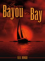 From Bayou to Bay
