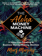 The Aloha Money Machine: 9 Steps For Creating A Business Money-Making Machine