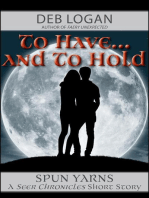 To Have…and To Hold