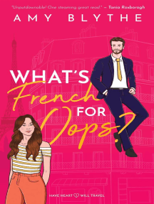 What's French for Oops?: Have Heart, Will Travel, #1