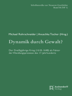 Dynamik durch Gewalt?: Der Dreißigjährige Krieg (1618-1648) als Faktor der Wandlungsprozesse des 17. Jahrhunderts