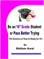 Be an "A" Grade Student or Pass Better Trying