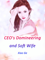 CEO's Domineering and Soft Wife: Volume 1