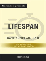 Summary: “Lifespan: Why We Age - and Why We Don't Have To” by David A. Sinclair Discussion Prompts